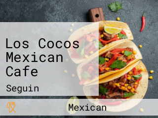 Los Cocos Mexican Cafe