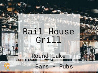 Rail House Grill