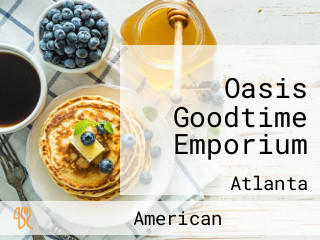 Oasis Goodtime Emporium