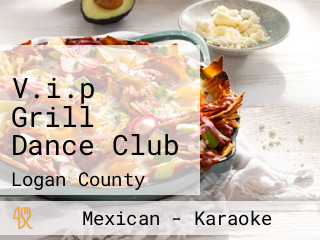 V.i.p Grill Dance Club