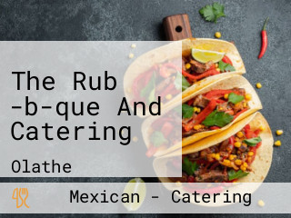 The Rub -b-que And Catering