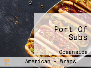 Port Of Subs