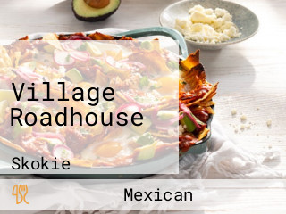 Village Roadhouse