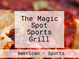 The Magic Spot Sports Grill