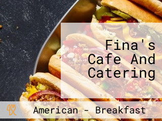 Fina's Cafe And Catering