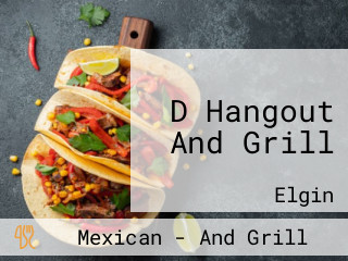 D Hangout And Grill