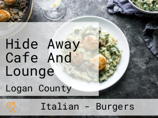 Hide Away Cafe And Lounge