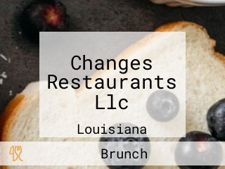 Changes Restaurants Llc