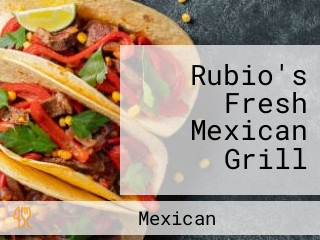 Rubio's Fresh Mexican Grill