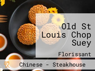 Old St Louis Chop Suey