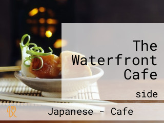 The Waterfront Cafe