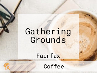 Gathering Grounds