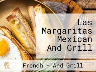 Las Margaritas Mexican And Grill