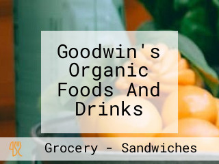 Goodwin's Organic Foods And Drinks