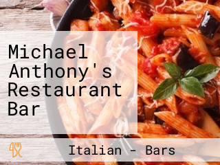 Michael Anthony's Restaurant Bar