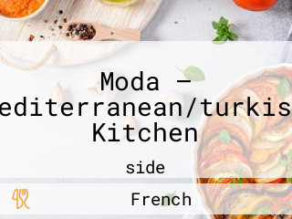 Moda — Mediterranean/turkish Kitchen