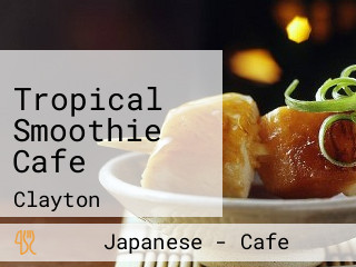 Tropical Smoothie Cafe