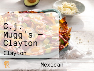 C.j. Mugg's — Clayton