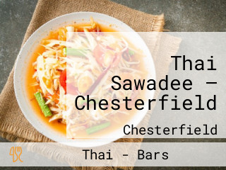 Thai Sawadee — Chesterfield