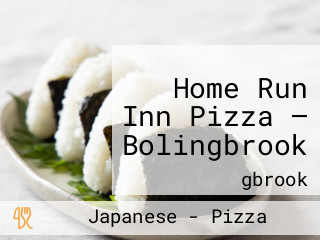 Home Run Inn Pizza — Bolingbrook