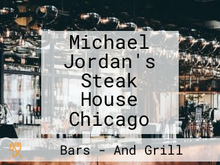 Michael Jordan's Steak House Chicago