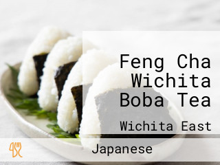 Feng Cha Wichita Boba Tea