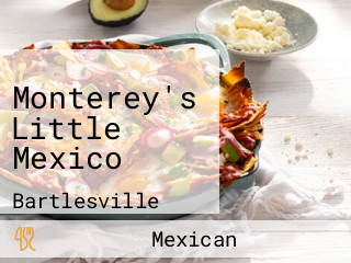 Monterey's Little Mexico