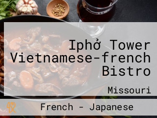 Iphở Tower Vietnamese-french Bistro