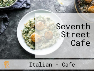 Seventh Street Cafe