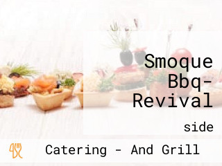 Smoque Bbq- Revival