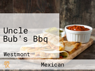 Uncle Bub's Bbq