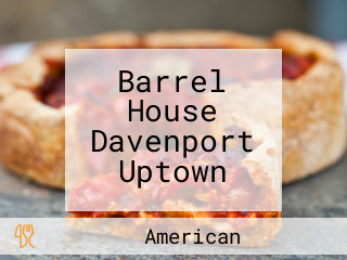 Barrel House Davenport Uptown