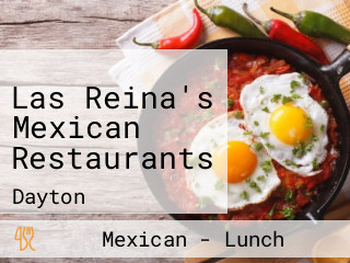 Las Reina's Mexican Restaurants