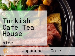 Turkish Cafe Tea House