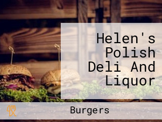 Helen's Polish Deli And Liquor