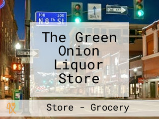 The Green Onion Liquor Store