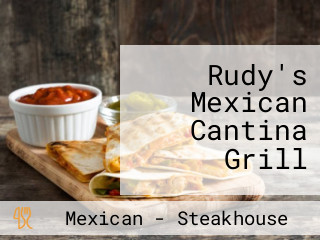 Rudy's Mexican Cantina Grill