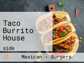 Taco Burrito House