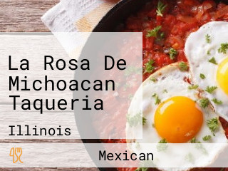 La Rosa De Michoacan Taqueria