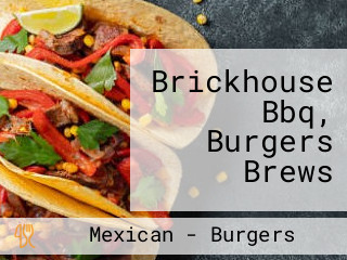 Brickhouse Bbq, Burgers Brews