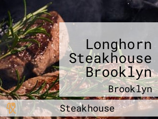 Longhorn Steakhouse Brooklyn