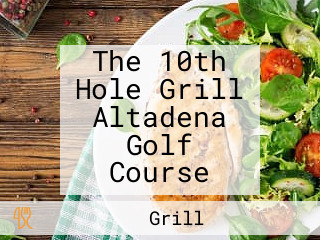 The 10th Hole Grill Altadena Golf Course