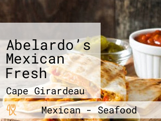 Abelardo’s Mexican Fresh