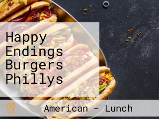 Happy Endings Burgers Phillys