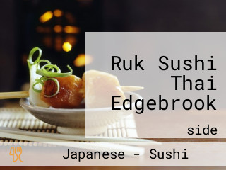 Ruk Sushi Thai Edgebrook