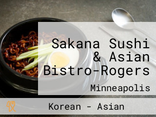 Sakana Sushi & Asian Bistro-Rogers