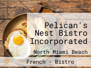 Pelican's Nest Bistro Incorporated