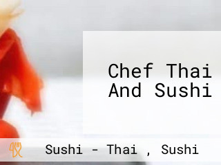 Chef Thai And Sushi