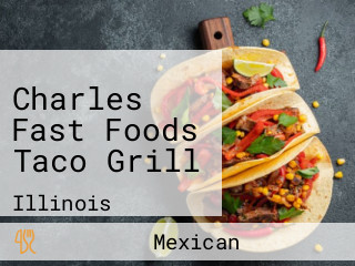 Charles Fast Foods Taco Grill