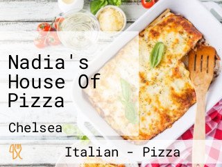 Nadia's House Of Pizza